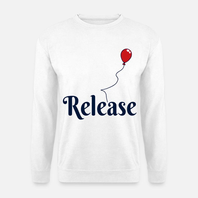 Release Loslassen Luftballon - Unisex Pullover - Weiß
