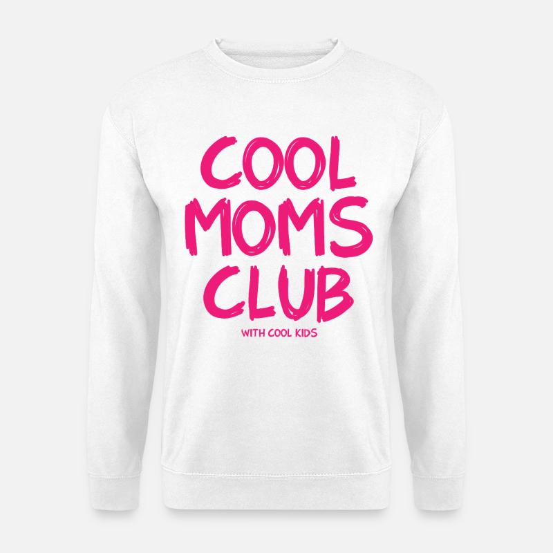 Cool Moms Club with cool Kids - Unisex Pullover - Weiß