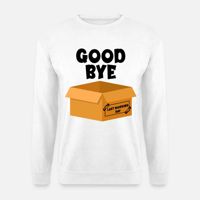 Letzter Arbeitstag – Auf Wiedersehen - Unisex Pullover - Weiß