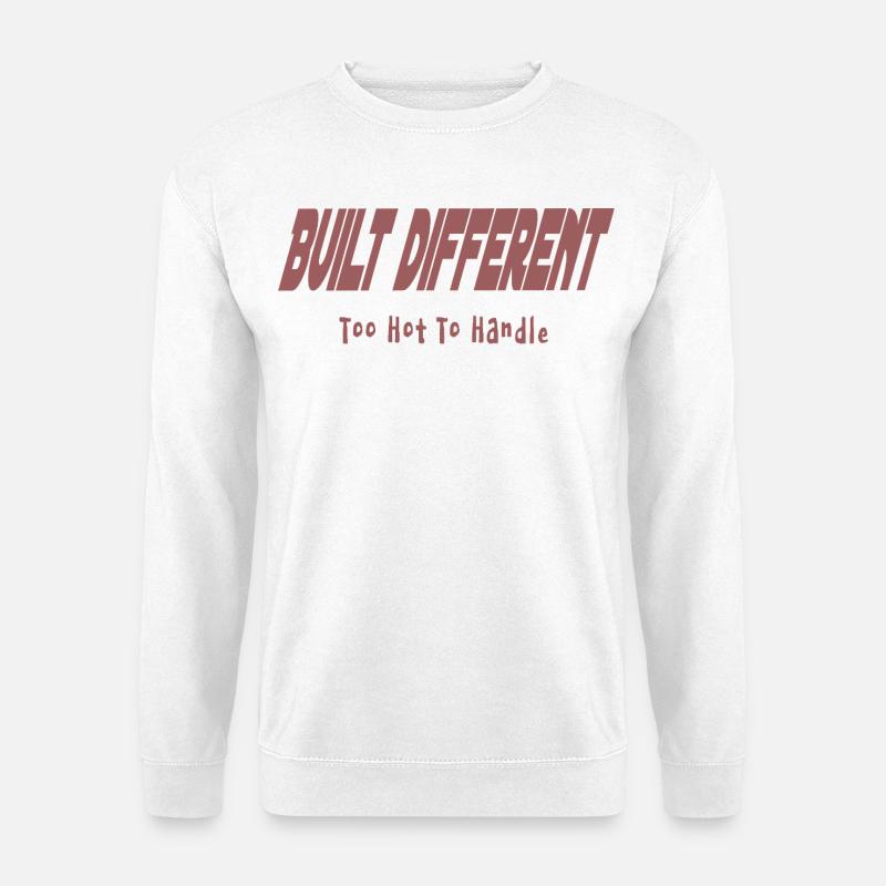 Too_hot_to_handle - Unisex Pullover - Weiß