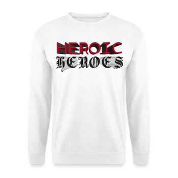 HEROISCHE HELDEN – lasst uns reden. - Unisex Pullover - Weiß - Vorne