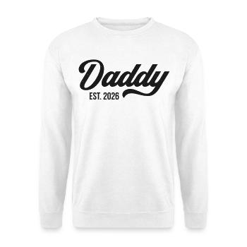 Daddy Est. 2026 - Unisex Pullover - Weiß - Vorne
