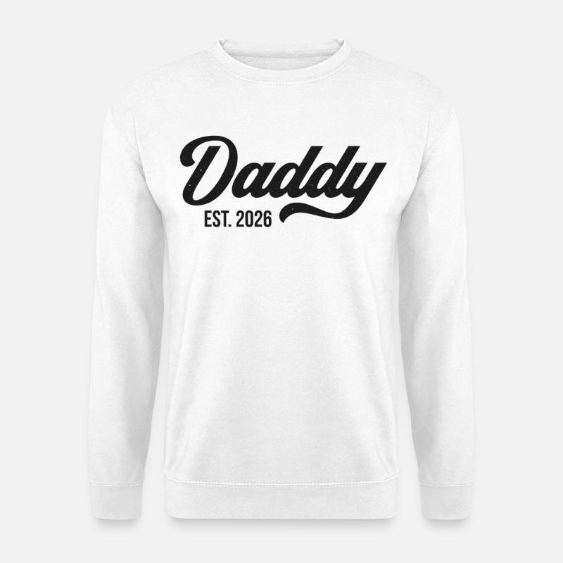 Daddy Est. 2026 - Unisex Sweatshirt - white