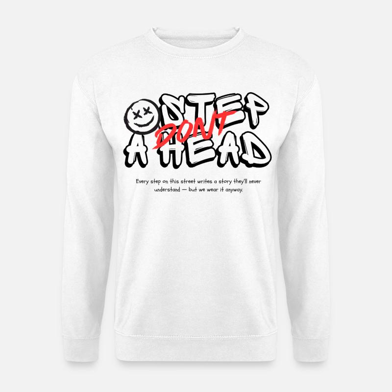 Dont String Font Logo with - Unisex Sweatshirt - white