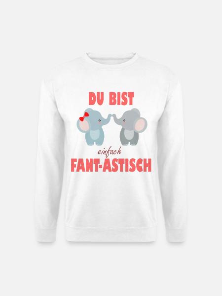 Du Bist Einfach Fantastisch Elefantenfreunde - Unisex Pullover - Weiß