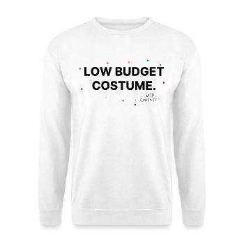 Low Budget Costume – Lustiger Kostümersatz - Unisex Pullover - Weiß - Vorne