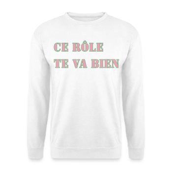 THIS ROLE SUITS YOU WELL - Unisex Sweatshirt - white - Front
