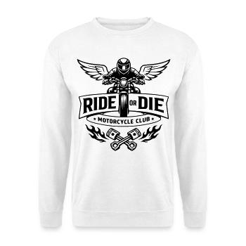 Ride or die - Motorcycle club - Unisex Sweatshirt - white - Front
