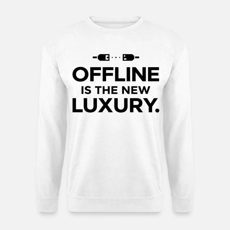 Offline ist der neue Luxus - Unisex Pullover - Weiß