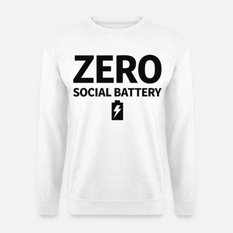 Zero Social Battery Battery Empty Introvert - Unisex Sweatshirt - white