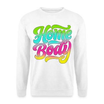 Homebody / Stubenhocker / Daheim / Zuhause / Home - Unisex Pullover - Weiß - Vorne