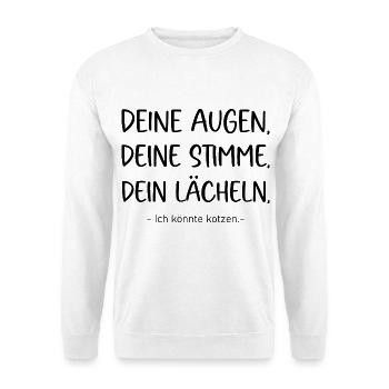 Deine Augen deine Stimme dein Lächeln ich könnte - Unisex Pullover - Weiß - Vorne - Alina (178cm) & Michal (187cm)