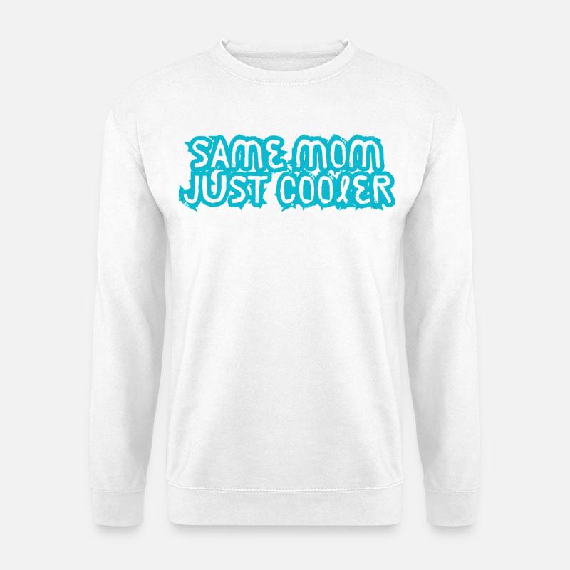 Same Mom Just Cooler - Unisex Sweatshirt - white