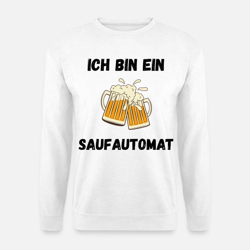 Ich bin ein Saufautomat - Unisex Pullover - Weiß