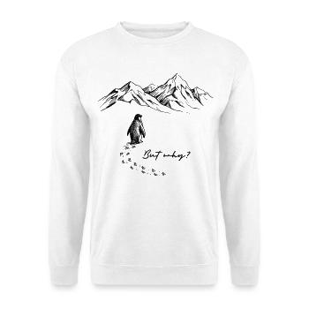 But why? Pinguin Meme Antarktis Schnee Spuren Eis - Unisex Sweatshirt - white - Front