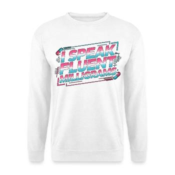 Pharmacien hospitalier Je parle couramment le domaine pharmaceutique - Sweat-shirt Unisexe - blanc - Devant