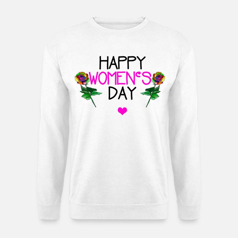 Happy Womens Day - Unisex Pullover - Weiß