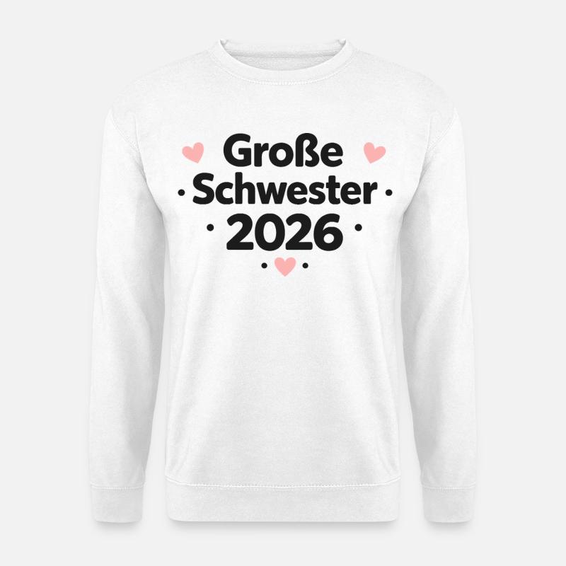 Große Schwester 2026 - Unisex Pullover - Weiß
