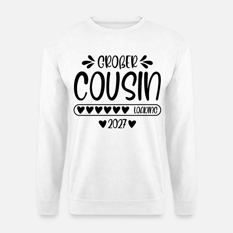 Großer Cousin 2027 loading - Unisex Pullover - Weiß