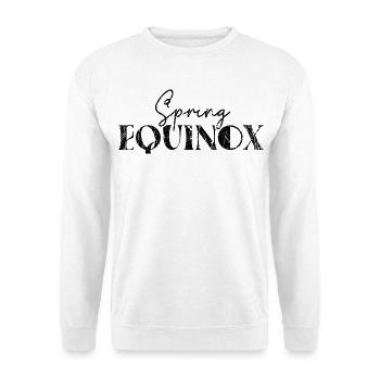 Équinoxe de printemps Équinoxe de mars Équinoxe Joyeuses Pâques - Sweat-shirt Unisexe - blanc - Devant