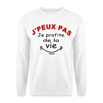 J'ai pas le temps je profite de la vie! Humour - Sweat-shirt Unisexe - blanc - Devant