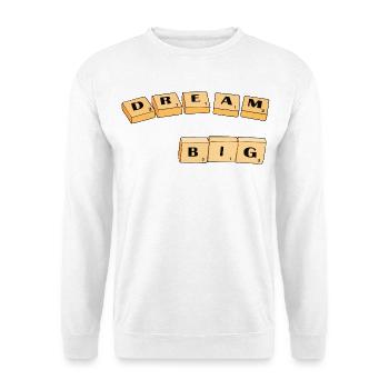 Dream Big Block Typography - Unisex Sweatshirt - white - Front