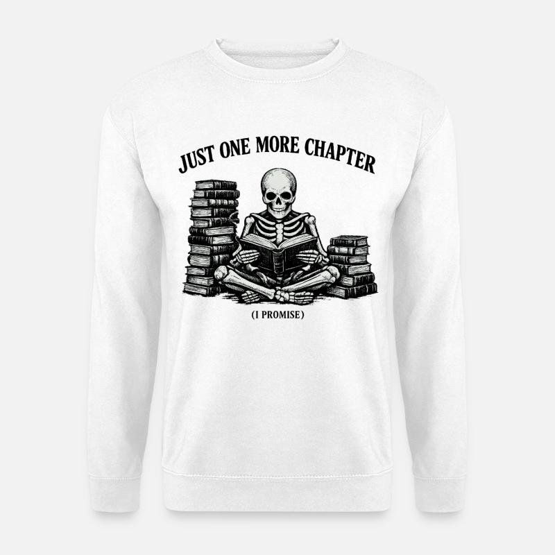 Just One More Chapter Skeleton - Unisex Pullover - Weiß