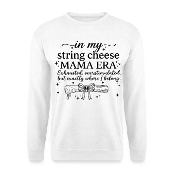 In My String Cheese Mama Era Funny Mom Shirt - Unisex Pullover - Weiß - Vorne