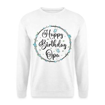 Happy Birthday Grandpa - Unisex Sweatshirt - white - Front