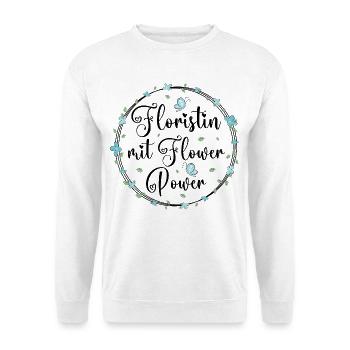 Floristin mit Flower Power - Unisex Pullover - Weiß - Vorne