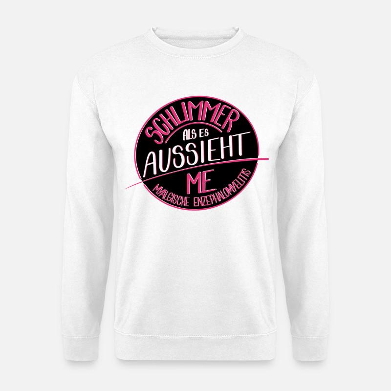 Schlimmer als es aussieht, M.E. - Unisex Pullover - Weiß