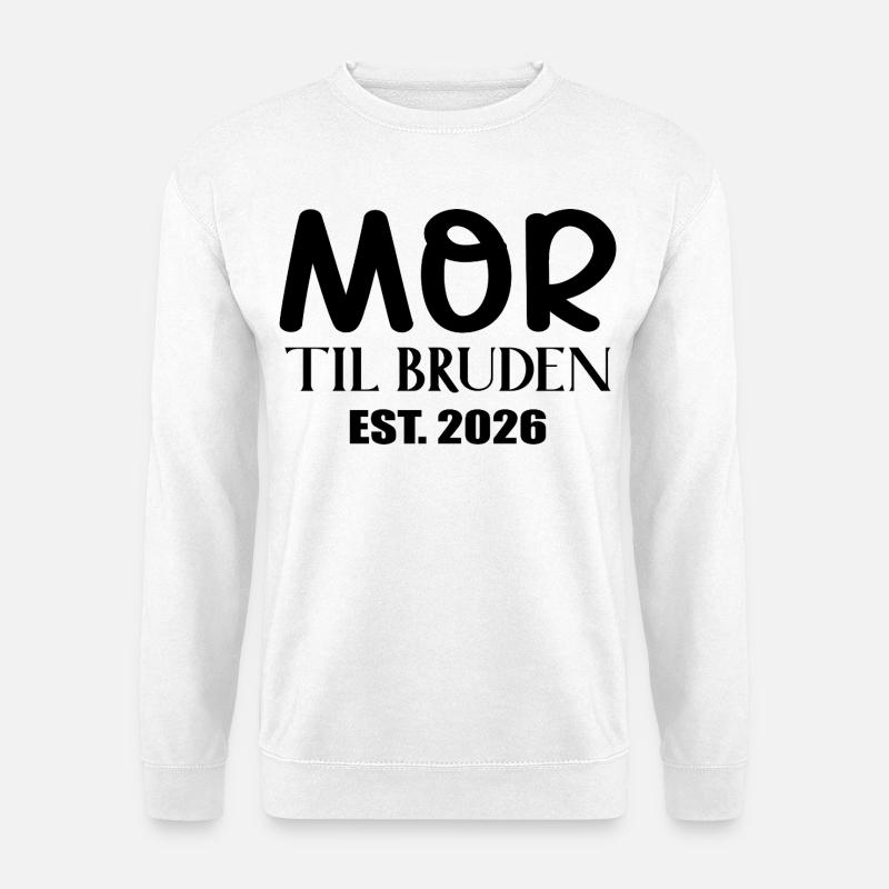 Mutter der Braut 2026 - Unisex Pullover - Weiß