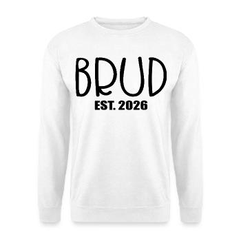Braut 2026 - Unisex Pullover - Weiß - Vorne