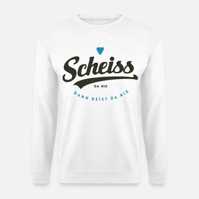 Scheiss da nix - Unisex Pullover - Weiß