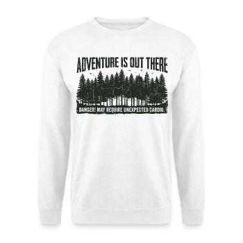 Adventure is out there – Cardio Humor Saying - Unisex Sweatshirt - white - Front