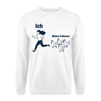 Hühner Bäuerin Landwirtin Ich und Meine Follower - Unisex Pullover - Weiß - Vorne