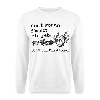 50e Anniversaire - Cadeau 50e anniversaire Humour  - Sweat-shirt Unisexe - blanc - Devant