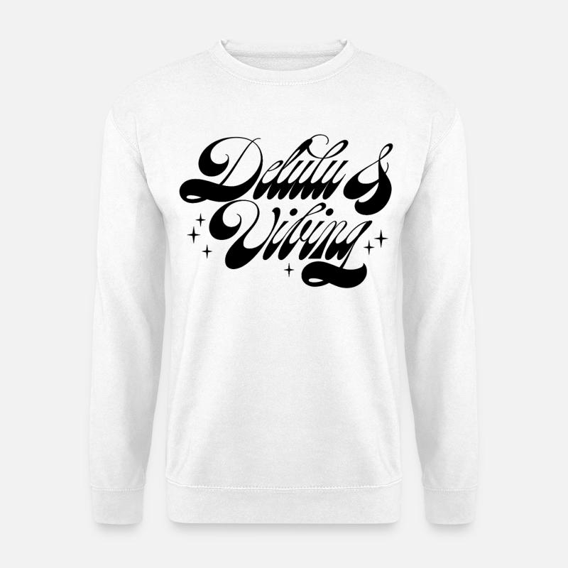Delulu & Vibing - Unisex Pullover - Weiß