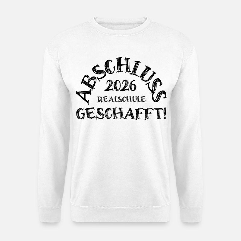 Abschluss 2026 Realschule geschafft! - Unisex Pullover - Weiß