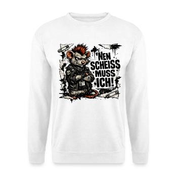 Ratte nen Scheiss muss ich frecher Spruch - Unisex Pullover - Weiß - Vorne
