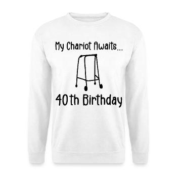 40th Birthday Party Funny 40 Years Old Birthday - Sweat-shirt Unisexe - blanc - Devant