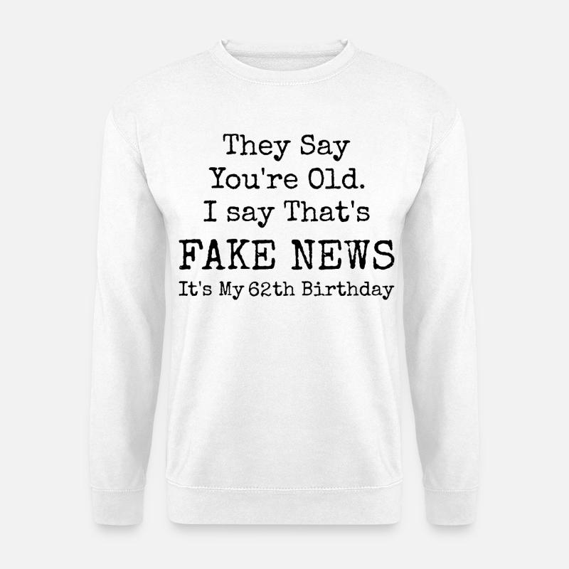 62th Birthday | 62 Years Old Birthday - Unisex Sweatshirt - white