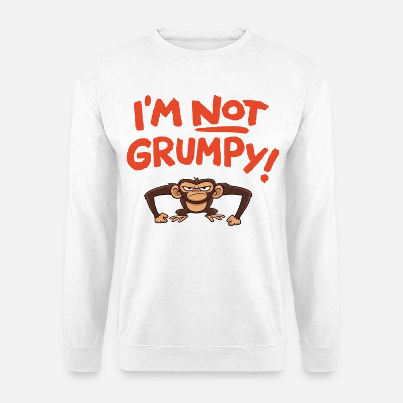 I´m not grumpy - Unisex Pullover - Weiß