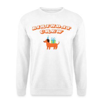 Happy Birthday - Unisex Pullover - Weiß - Vorne