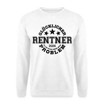 Glücklicher Rentner 2026 Nicht Mehr Mein Problem - Unisex Pullover - Weiß - Vorne