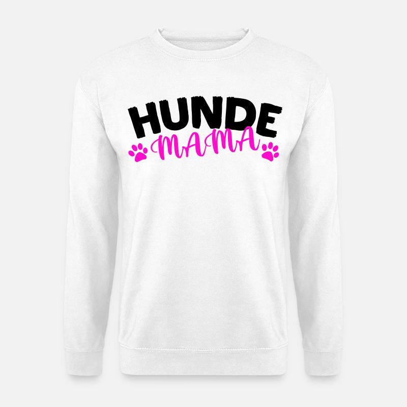 Hunde Mama - Unisex Pullover - Weiß
