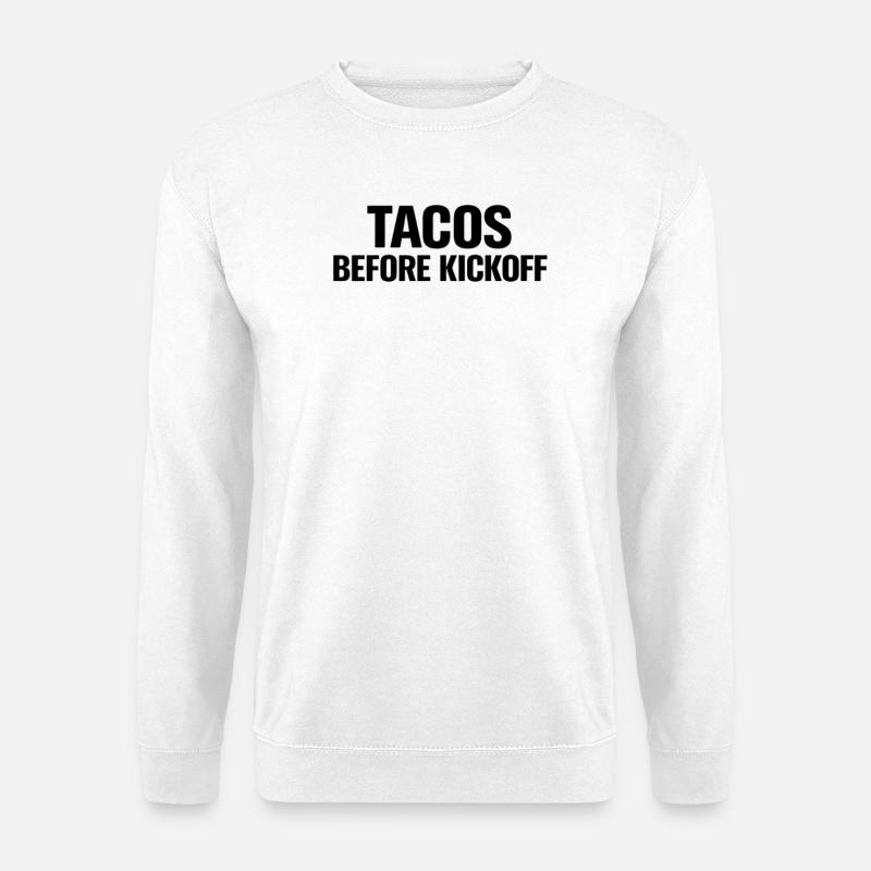 Tacos Before Kickoff - Unisex Pullover - Weiß