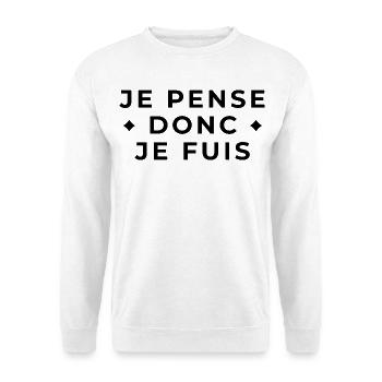 Je Pense Donc Je Fuis - Humour et Philosophie - Sweat-shirt Unisexe - blanc - Devant
