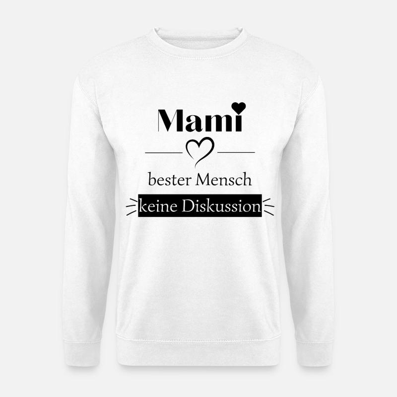 Mami bester Mensch Herz- Geschenk - Unisex Pullover - Weiß