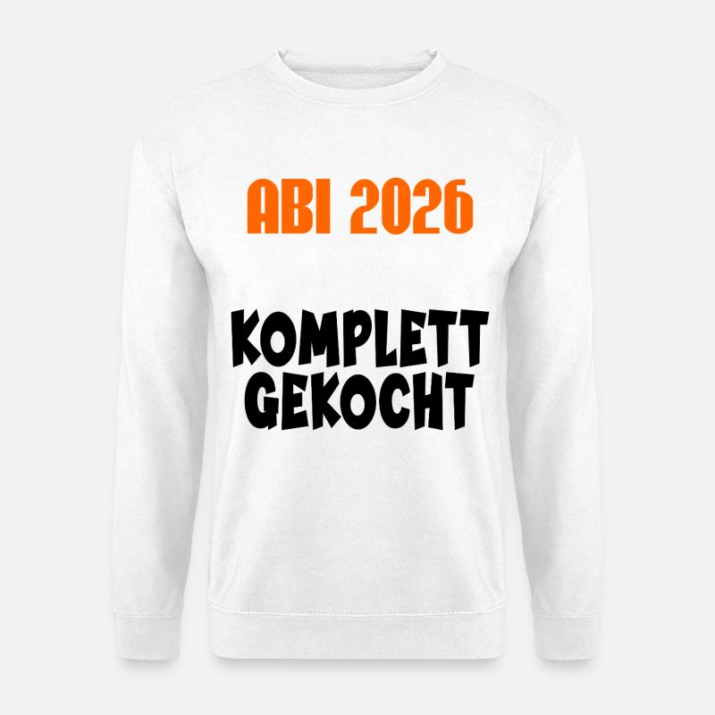ABI 2026 GEKOCHT - Unisex Pullover - Weiß